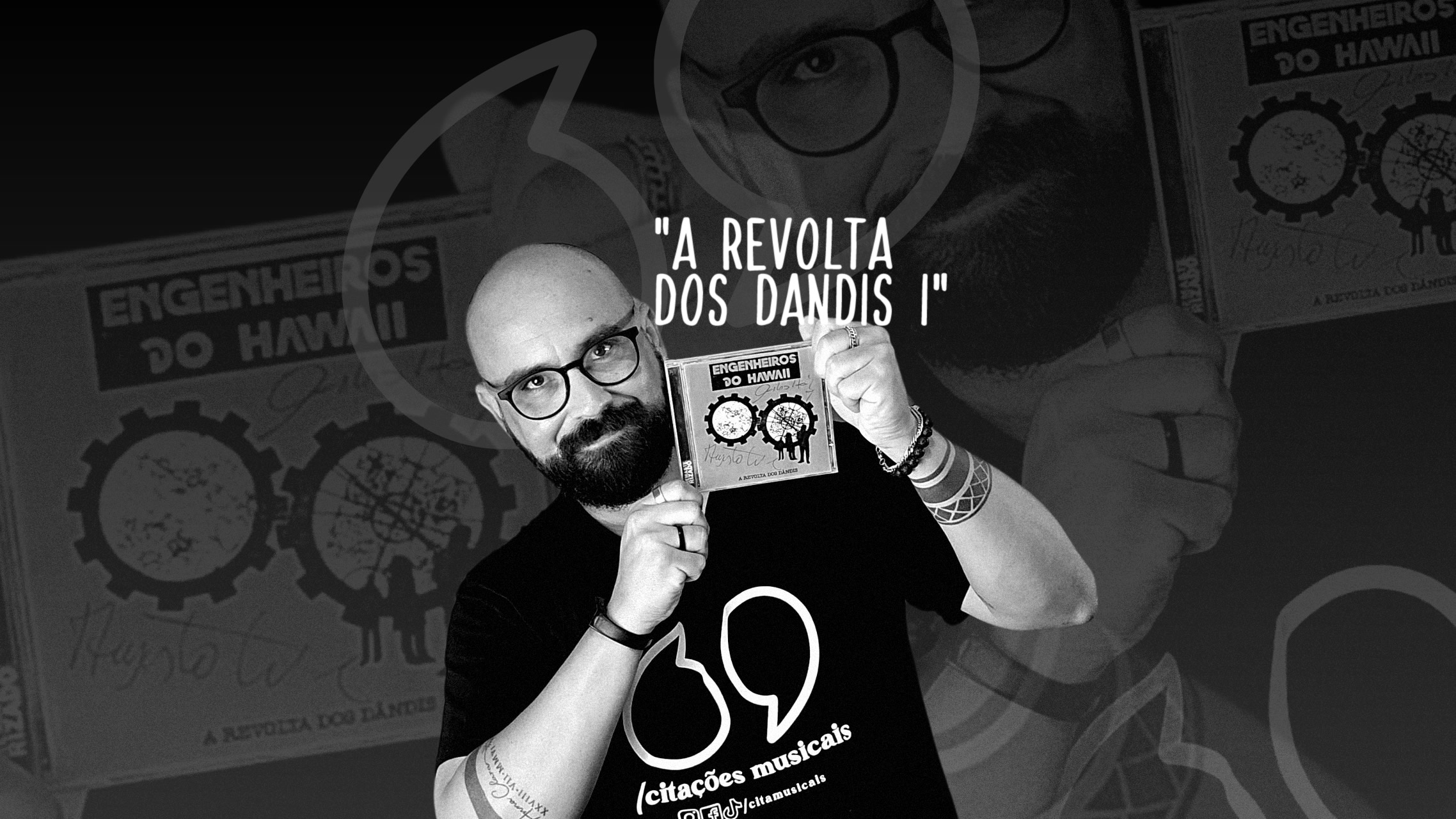 A História de “A Revolta Dos Dandis I”, dos Engenheiros do Hawaii
