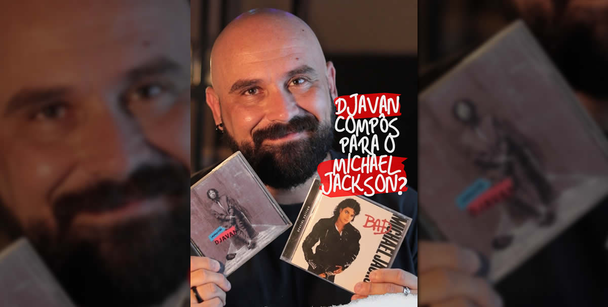 A Música Que Djavan Fez Para Michael Jackson