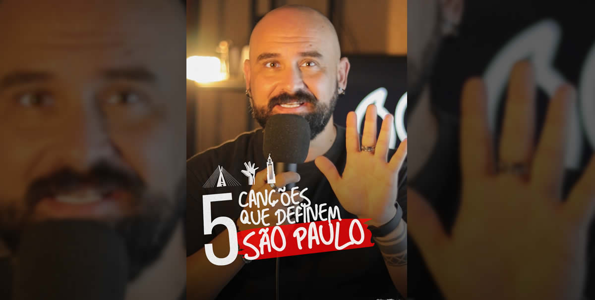 5 Canções Que Definem São Paulo