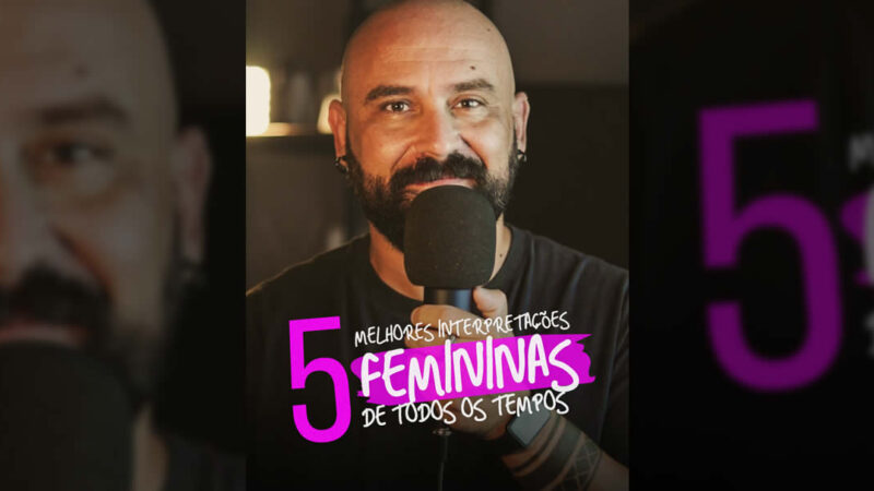 5 Músicas Brasileiras Com As Maiores Interpretações Femininas De Todos Os Tempos